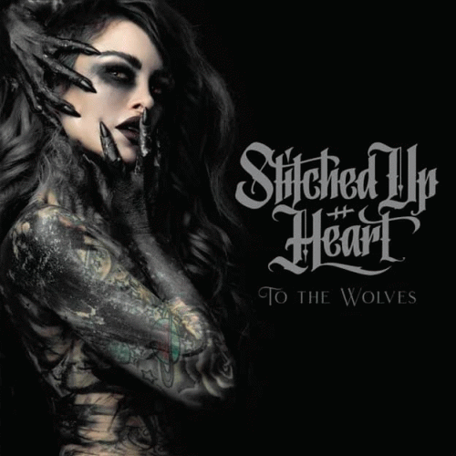 Stitched Up Heart : To the Wolves